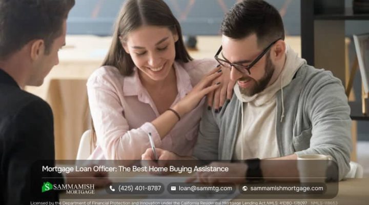 Mortgage Loan Officer: The Best Home Buying Assistance