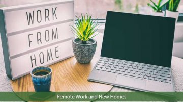 Working From Home Could Mean A New Home