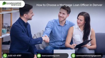 Denver Mortgage Loan Officer: Choosing the Best LO for Your Needs