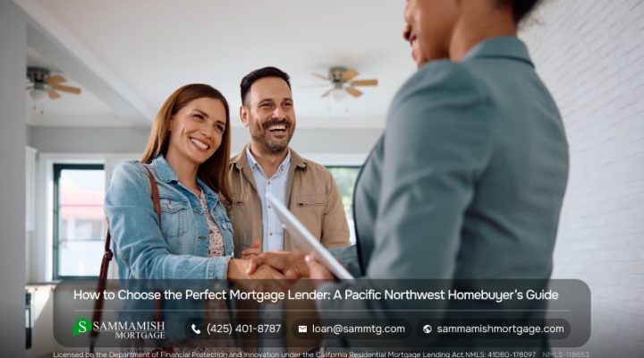 Mortgage Lender in the Pacific Northwest: How to Choose the Right One
