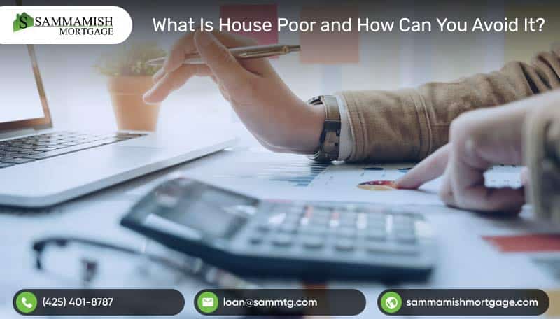 What Is House Poor and How Can You Avoid It?
