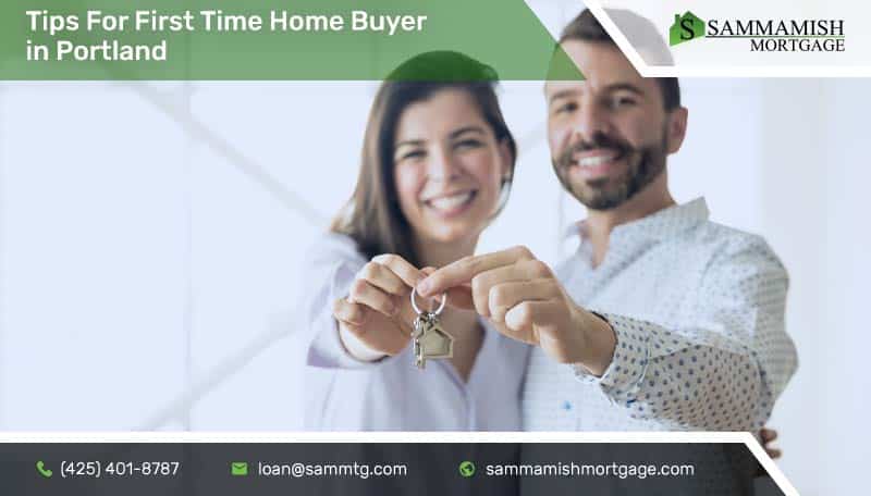 First Time Home Buyer in Portland: 10 Tips for Buyers
