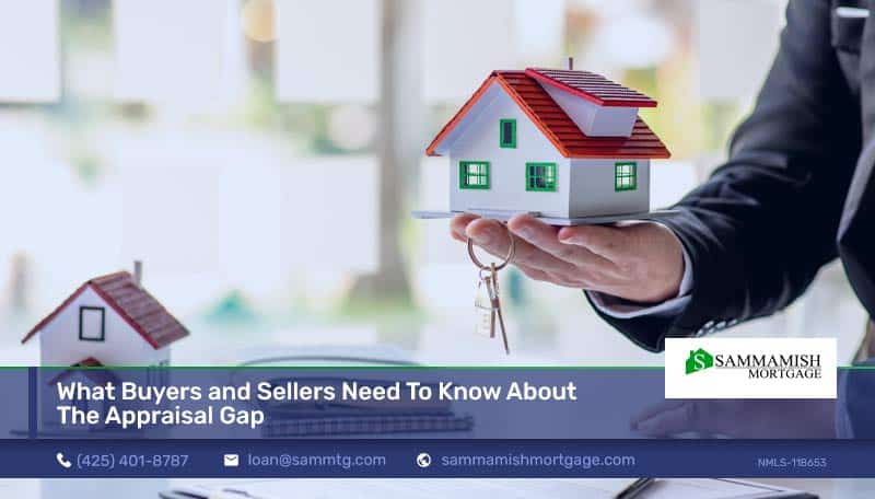 What Buyers and Sellers Need To Know About the Appraisal Gap