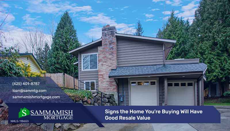 7 Promising Signs the Home You’re Buying Will Have Good Resale Value