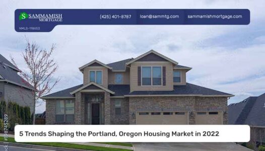 5 Trends Shaping the Portland, Oregon Housing Market in 2022