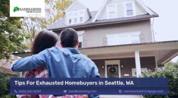 5 Tips For Exhausted Homebuyers in Seattle As The Housing Market Settles Down