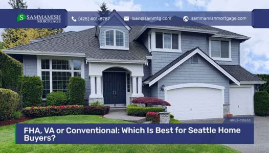 FHA, VA or Conventional: Which Is Best for Seattle Home Buyers?