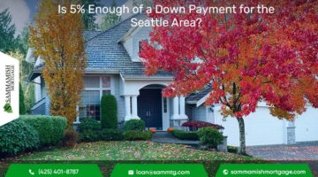 Is 5% Enough of a Down Payment for the Seattle Area?