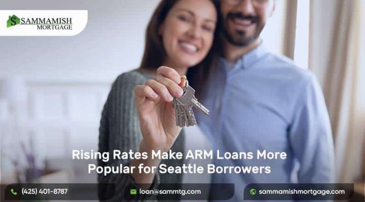 Higher Rates Make ARM Loans More Popular for Seattle Borrowers