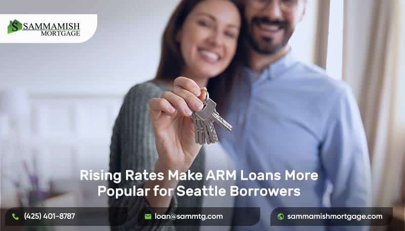 Higher Rates Make ARM Loans More Popular for Seattle Borrowers