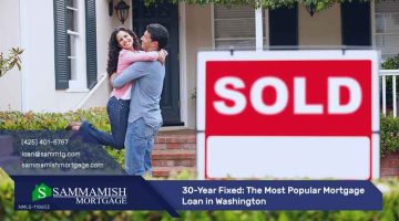 30-Year Fixed: The Most Popular Mortgage Loan in Washington