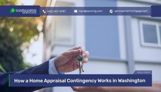 How a Home Appraisal Contingency Works in Washington
