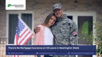 There’s No Mortgage Insurance on VA Loans in Washington State