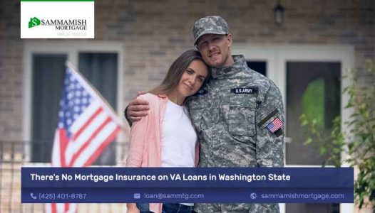 There's No Mortgage Insurance on VA Loans in Washington State