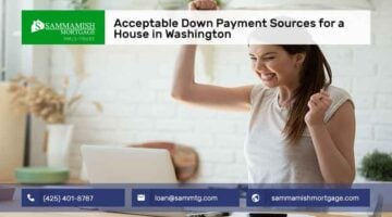 Acceptable Down Payment Sources for a House in Washington