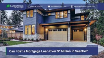 Can I Get a Mortgage Loan Over $1 Million in Seattle?