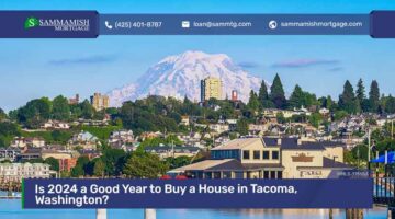 Is 2024 a Good Year to Buy a House in Tacoma, Washington?