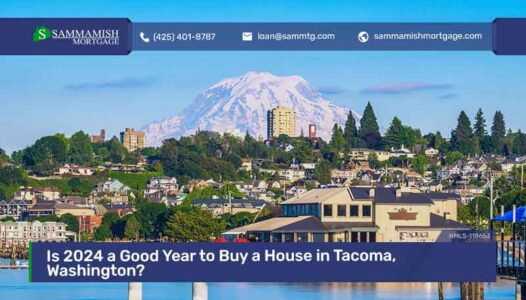 Is 2024 a Good Year to Buy a House in Tacoma, Washington?