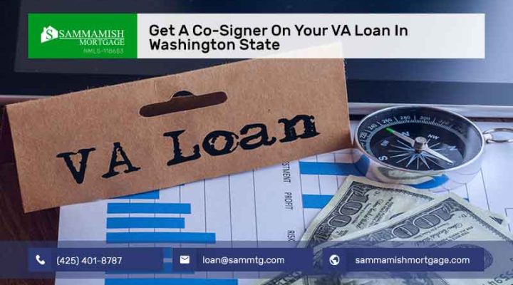 Who Can Co-Sign on a VA Mortgage Loan in Washington?
