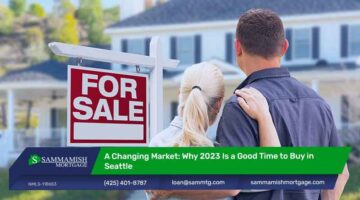 A Changing Market: Why 2023 Is a Good Time to Buy in Seattle