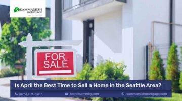 Is April the Best Time to Sell a Home in the Seattle Area?