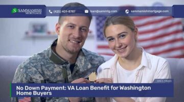 No Down Payment: VA Loan Benefit for Washington Home Buyers