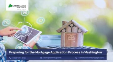 Preparing for the Mortgage Application Process in Washington