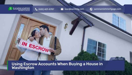 Using Escrow Accounts When Buying a House in Washington
