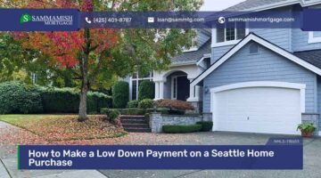 How to Make a Low Down Payment on a Seattle Home Purchase