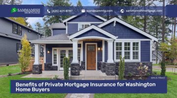 Benefits of Private Mortgage Insurance for Washington Home Buyers