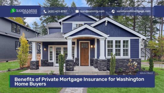 Benefits of Private Mortgage Insurance for Washington Home Buyers