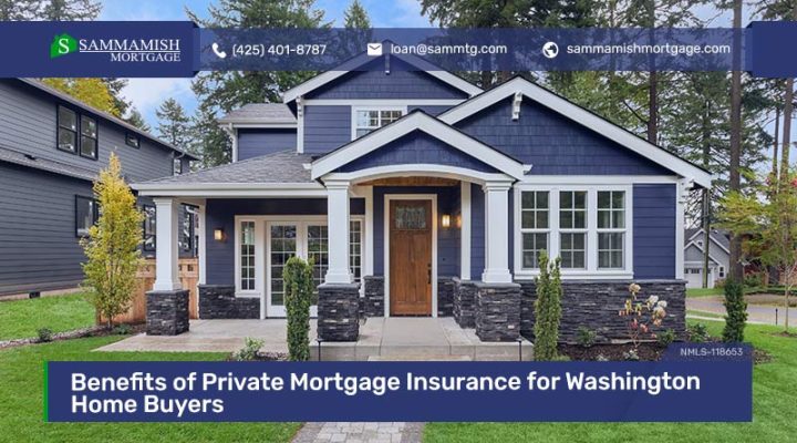 Private Mortgage Insurance (PMI) Benefits for Washington Home Buyers