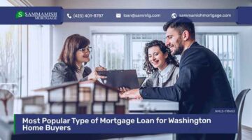Most Popular Type of Mortgage Loan for Washington Home Buyers
