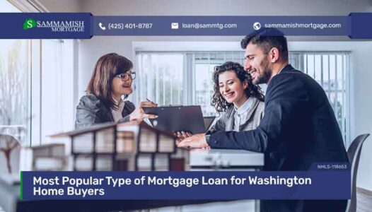 Most Popular Type of Mortgage Loan for Washington Home Buyers