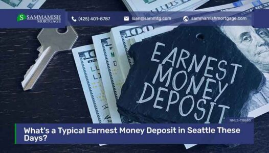 What's a Typical Earnest Money Deposit in Seattle These Days?