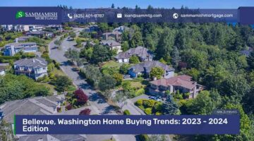 Bellevue, Washington Home Buying Trends: 2023 – 2024 Edition