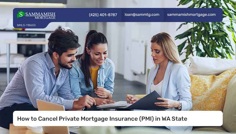 How to Cancel Private Mortgage Insurance (PMI) in Washington State