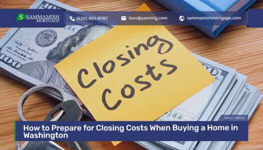 How to Prepare for Closing Costs When Buying a Home in Washington