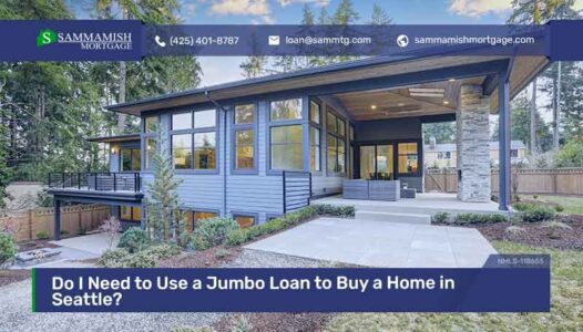 Do I Need to Use a Jumbo Loan to Buy a Home in Seattle?