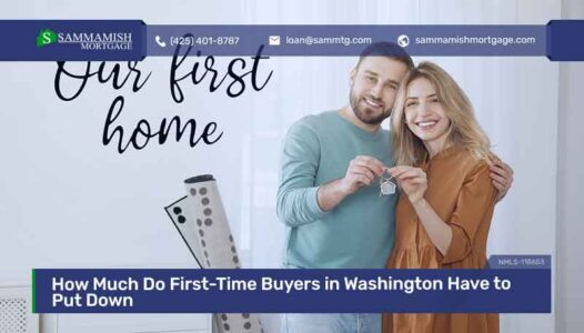 How Much Do First-Time Buyers in Washington Have to Put Down