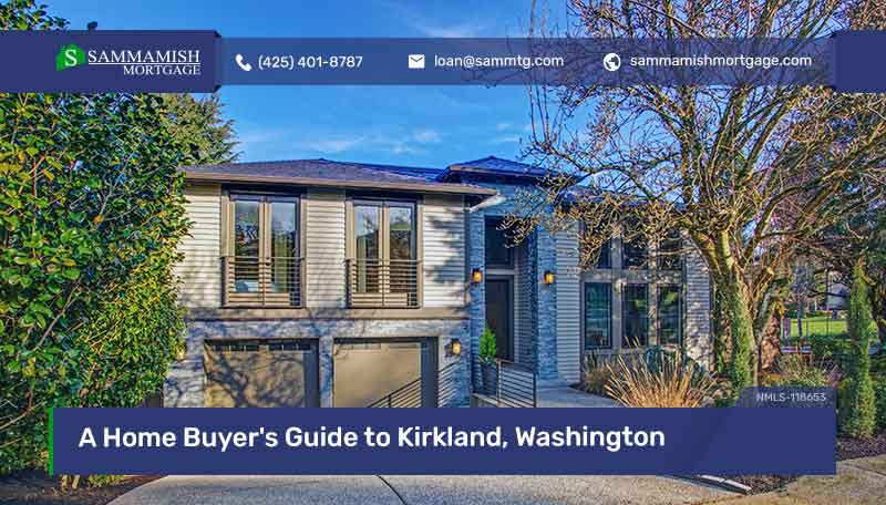 A Home Buyer’s Guide to Kirkland, Washington