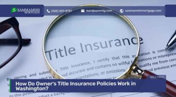 How Do Owner’s Title Insurance Policies Work in Washington?