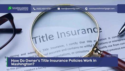 How Do Owner's Title Insurance Policies Work in Washington?