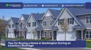 Tips for Buying a Home in Washington During an Inventory Shortage