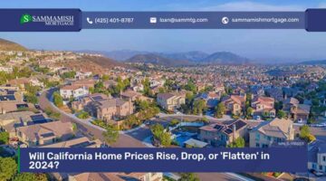 Will California Home Prices Rise, Drop, or ‘Flatten’ in 2024?