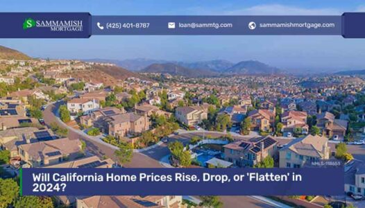 Will California Home Prices Rise, Drop, or 'Flatten' in 2024?