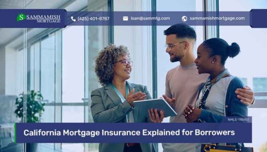 California Mortgage Insurance Explained for Borrowers