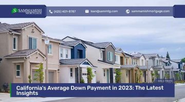 California’s Average Down Payment in 2023: The Latest Insights