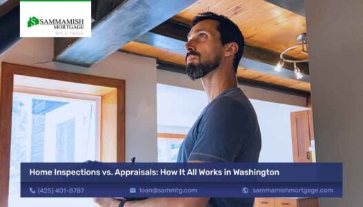 Home Inspections vs. Appraisals: How It All Works in Washington