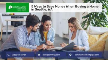 6 Ways to Save Money When Buying a Home in Seattle, WA